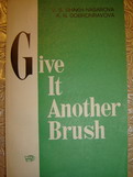 , ..; , ..: Give it Another Brush