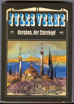 Verne, Jules: Keraban, der Starrkopf