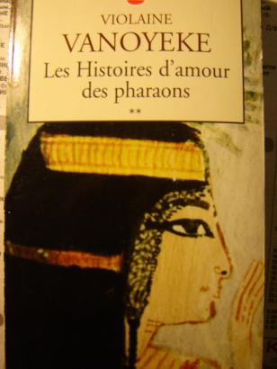 Vanoyeke, Violaine: Les Histoires d'amour des pharaons