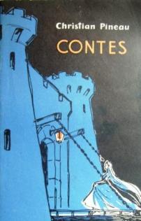 Pineau, Christian: Contes