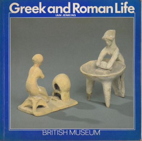 Jenkins, Ian: Greek and Roman Life