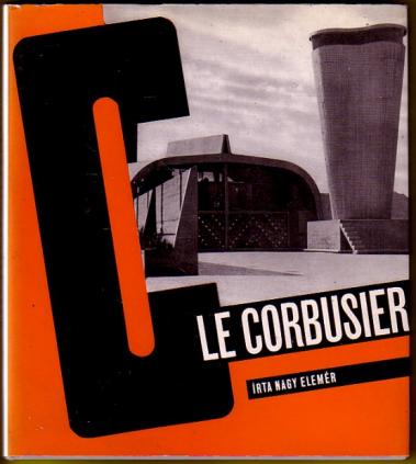 Elem&#233r, Nagy: Le Corbusier