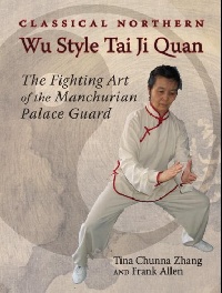 Zhang, Tina: Classical Northern Wu Style Tai Ji Quan