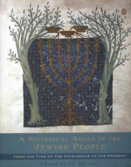 Barnavi, Eli:    :     . A Historical Atlas of the jewish people from the Time of Patriarchs to the Present
