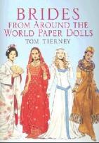 Tierney, Tom: Brides from Around the World Paper Dolls ( :    )