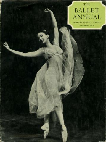 . Haskell, Arnold L.: The Ballet Annual 1960