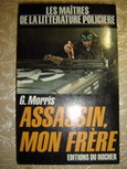 Morris, G.: Assassin, mon frere