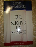 Poniatowski, Michel: Que survive la France