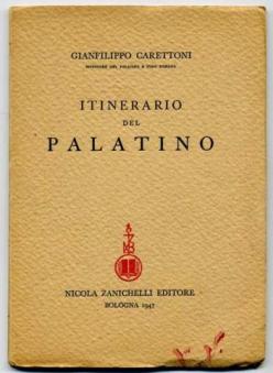 Carettoni, Gianfilippo: Itinerario del Palatino