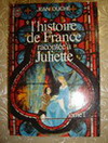 Duche, Jean: L'histoire de France racontee a Juliette