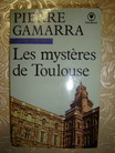 Gamarra, Pierre: Les mysteres de Toulouse