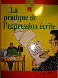 Peyroutet, Claude: La pratique de l'expression ecrite