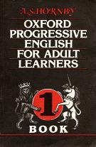 , ..; Hornby, A.S.:     . Oxford Progressive English for Adult Learners