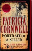 Cornwell, Patricia: Portrait Of A Killer: Jack The Ripper - Case Closed