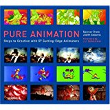 Drate, Spencer; Salavetz, Judith: Pure Animation. Steps to Creation with 57 Cutting-edge Animators