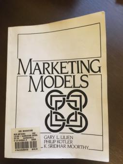 Lilien, Gary L.; Kotler, Philip; Moorthy, K. Sridhar: Marketing models
