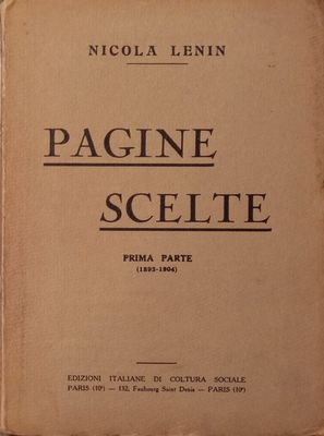 Lenin, Nicola: Pagine Scelte. Prima Parte (1893-1904)