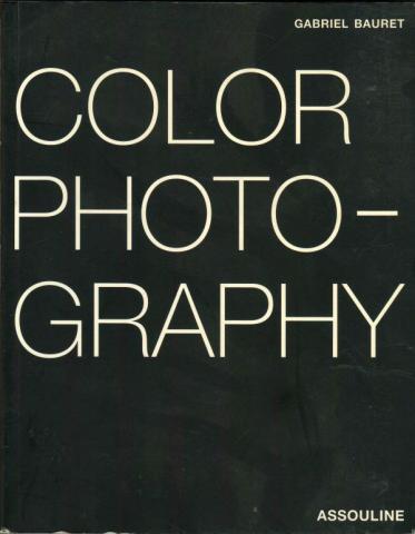 Bauret, Gabriel: Color Photography