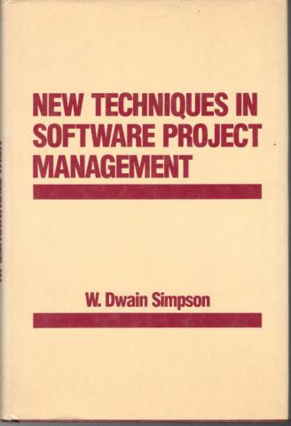 Simpson, W.Dwain: New techniques in software project management