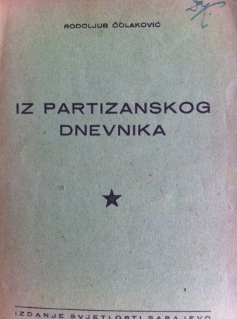 &#268olakovi&#263, Rodoljub: Iz partizanskog dnevnika
