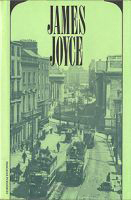 Joyce, James: Dubliners, A Portrait of the Artist as a Young Man