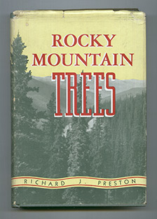 Preston, Richard J.: Rocky Mountain Trees. A Handbook of the Native Species with Plates and Distribution Maps