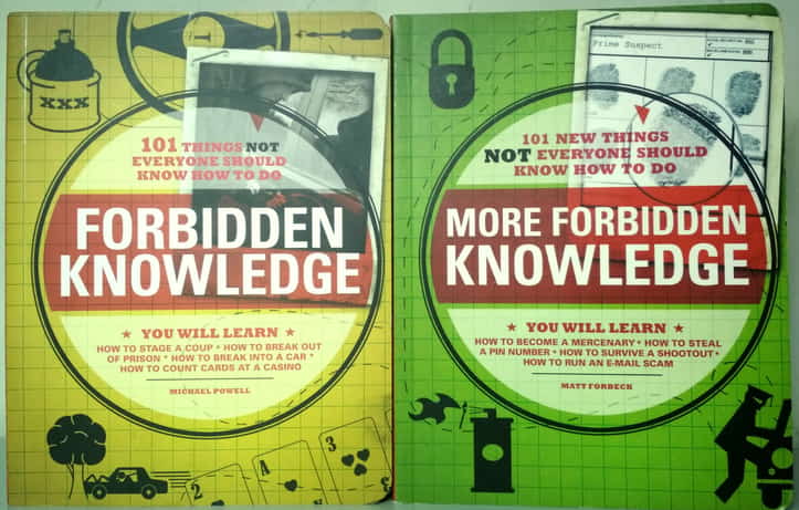 Powell, Michaell; Forbeck, Matt: Forbidden Knowledge: 101 Things NOT Everyone Should Know How to Do