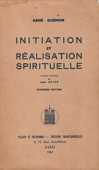 Guenon, Rene: Initiation et Realization Spirituelle