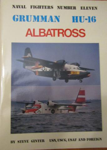 Ginter, Steve: Grumman HU-16 Albatross