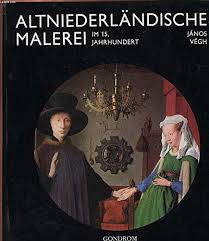 Janos, Vegh: Altniederlandische malerei im 15. jahrhundert /   15 