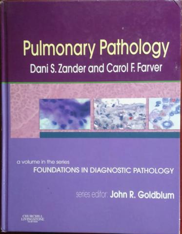 Zander, Dani S.; Farver, Carol F.: Pulmonary Pathology