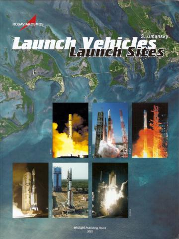 Umansky, Semyon P.: Launch Vehicles. Launch Sites. (-. )