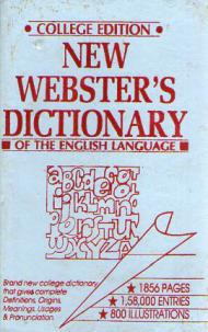 [ ]: New Webster's Dictionary of the English Language. College Edition
