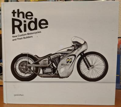 . Chris, Hunter: The Ride: New Custom Motorcycles and their Builders