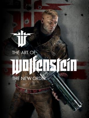 . Richardson, Mike; Allyson, Haller; Roxy, Polk: The art of Wolfenstein: The New Order