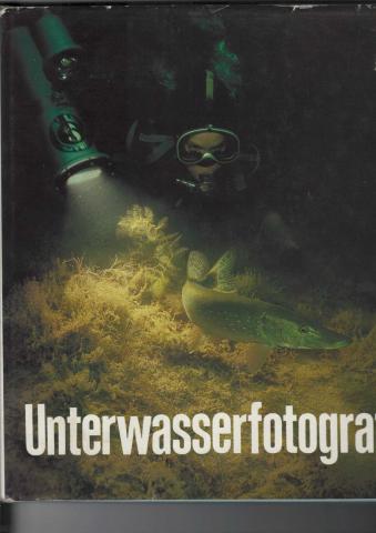 Alscher, Gerhard  .: Unterwasserfotografie