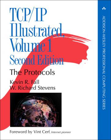Fall, Kevin R.; Stevens, W.Richard: TCP/IP Illustrated, Volume 1: The Protocols