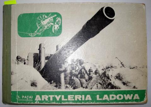 Pataj, Stefan: Artyleria ladowa. 1871-1970