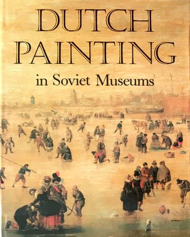 Kuznetsov, Yury; Linnik, Irene: Dutch Painting in Soviet Museums /      