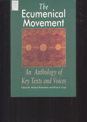 [ ]:  .     . The Ecumenical Movement An Anthology of KeyTexts and Voices