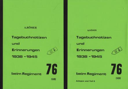 R&#246mer, Arthur: Tagebuchnotizen und Erinnerungen 1938-1945 beim Regiment 76