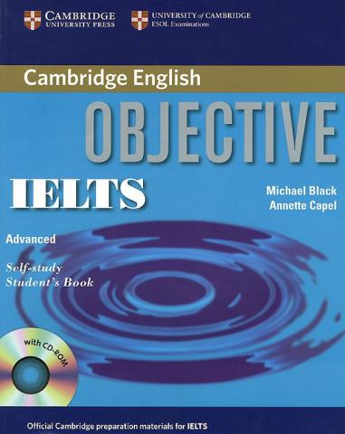 Black, Michael; Capel, Annette: Objective IELTS Advanced Self-study Student's Book