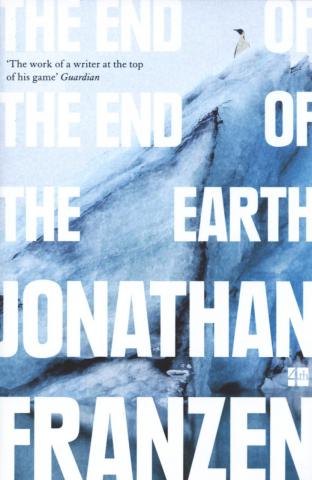 Franzen, Jonathan: The end of the end of the earth