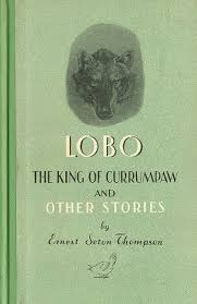 Seton-Thompson, Ernest: Lobo The King of Currumpaw and Other Stories