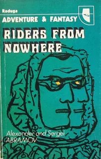 A, ; , : Riders from nowhere/ 