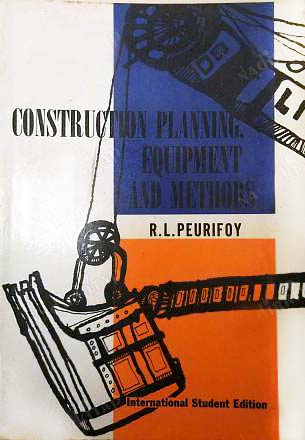 Peurifoy, R.L.: Construction Planning Equipment, and Methods
