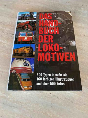 Hollingsworth, Brian; Cook, Arthur: Das Handbuch der Lokomotiven