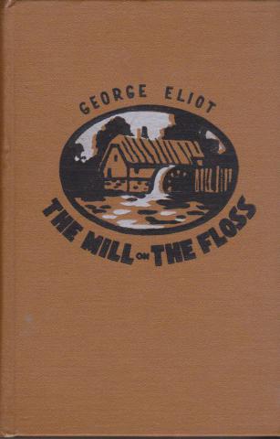 Eliot, George; , : The Mill on the Floss (  )