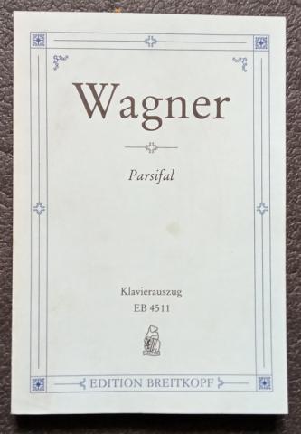 Wagner, Richard: Parsifal. Ein Buchnenweihfestpiel in drei Aufzugen. Klavierauszug