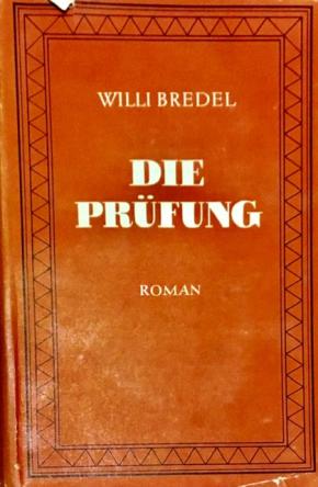 Bredel, Willi: Die Prufung